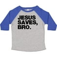 thumbnail image 3 of Inktastic Jesus Saves, Bro. Boys or Girls Toddler T-Shirt, 3 of 5