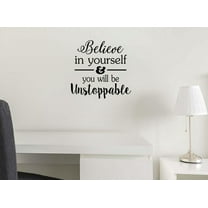 Believe in Yourself and You Will be Unstoppable 11 X 11 Vinyl Wall Art Quote Decal Sticker Sports Team Decor Motivational Inspirational Wall Decorative Lettering Curry Inspired