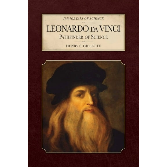 Immortals of Science Leonardo da Vinci: Pathfinder of Science, (Paperback)