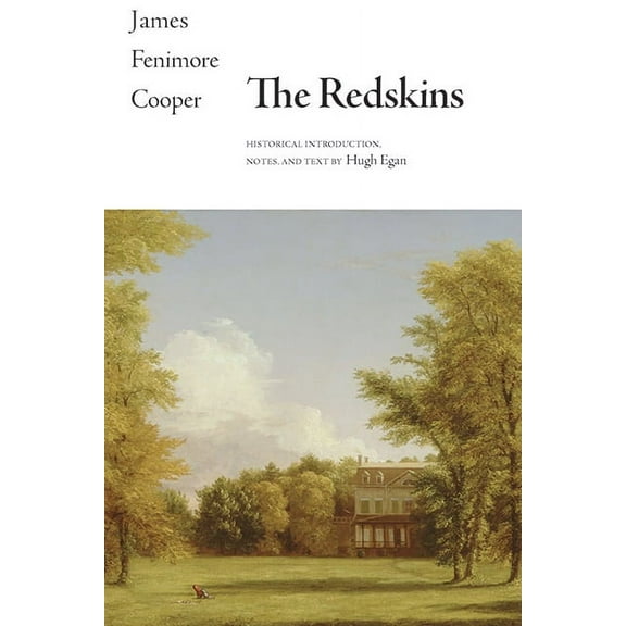 Writings of James Fenimore Cooper The Redskins, (Hardcover)