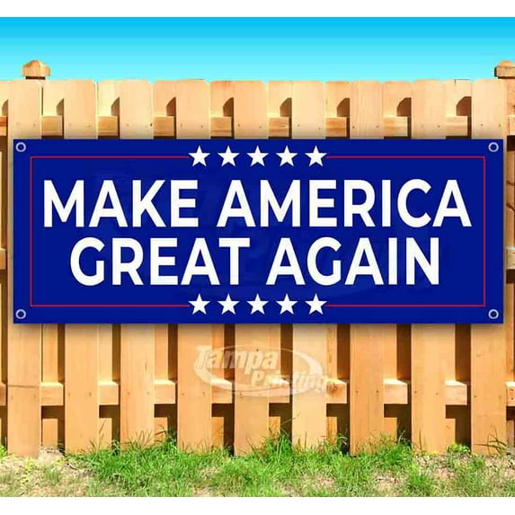 Make America Great Again 13 oz Vinyl Banner With Metal Grommets