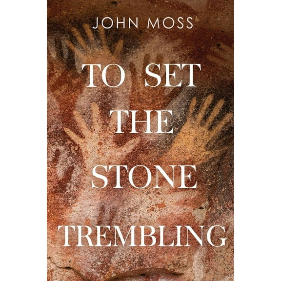 To Set the Stone Trembling, (Paperback)