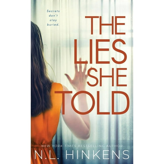 Payback Pasts Collection The Lies She Told: A psychological suspense thriller, (Paperback)
