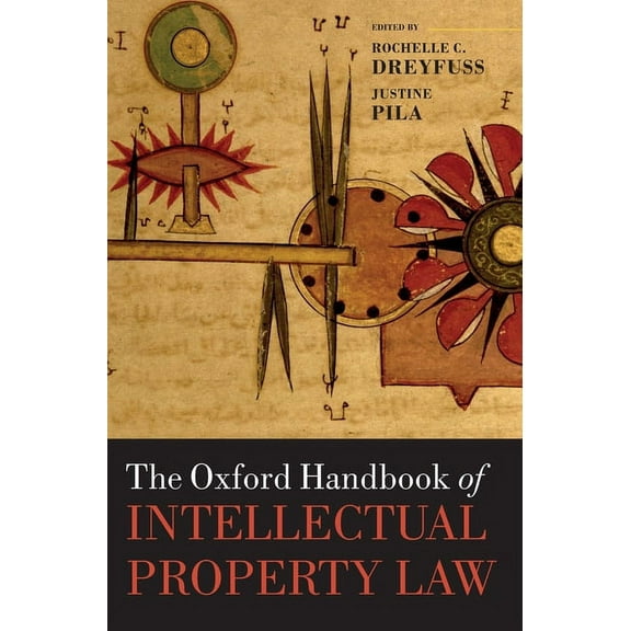 Oxford Handbooks Oxford Handbook of Intellectual Property Law, (Hardcover)