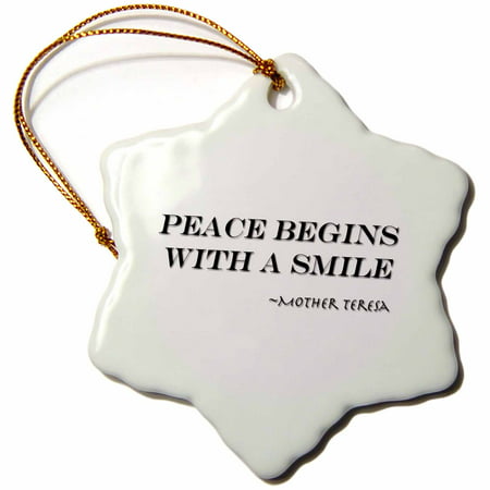 3dRose Peace begins with a smile, Mother Teresa quote, Snowflake Ornament, Porcelain,...