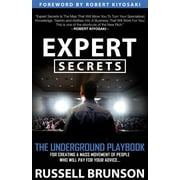 Pre-Owned Expert Secrets: The Underground Playbook for Creating a Mass Movement of People Who Will (Paperback 9781683504580) by Russell Brunson, Robert Kiyosaki