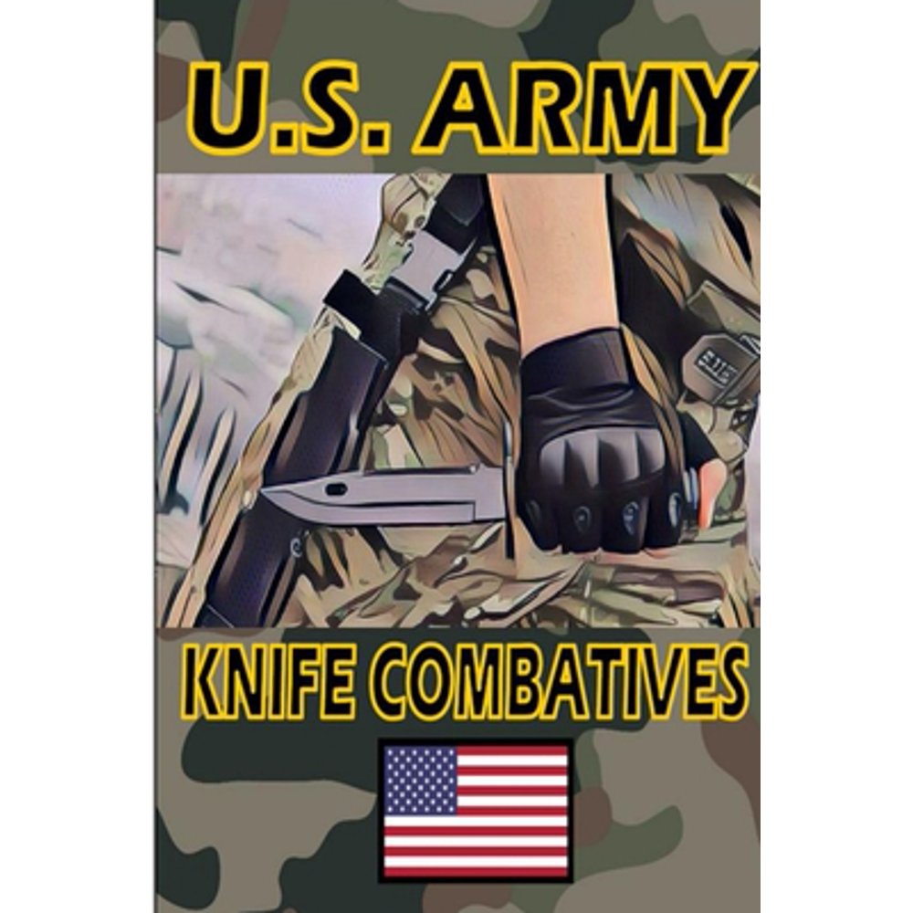 US Army Knife Combatives Paperback Walmart Walmart