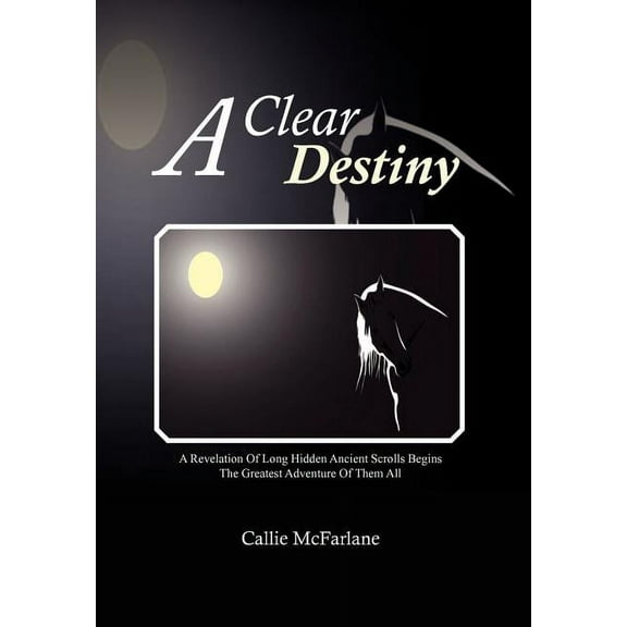 A Clear Destiny (Hardcover)