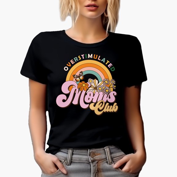 Overstimulated Moms Club, Retro Rainbow & Flowers Art Mother's Day Gift, Black T-Shirt, Small