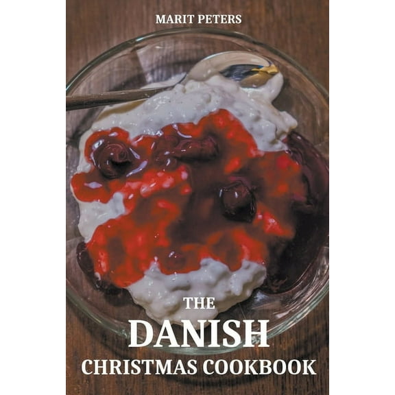 The Danish Christmas Cookbook, (Paperback)