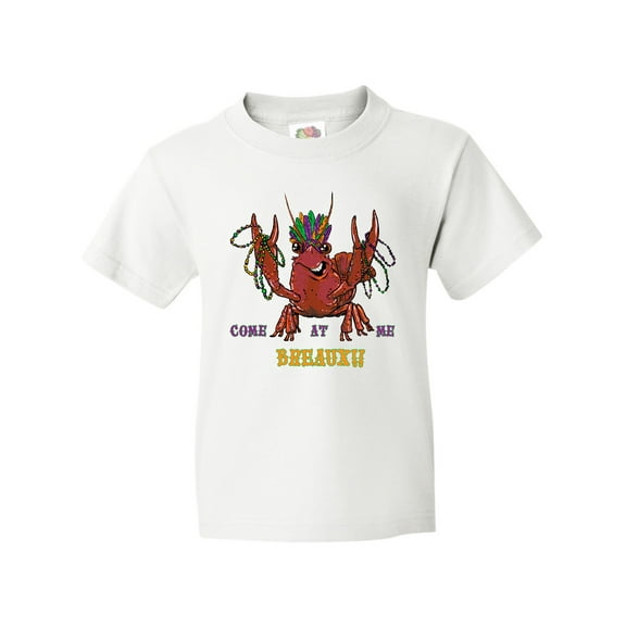 Inktastic Mardi Gras Come at Me Breaux Crayfish Youth T-Shirt