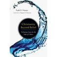thumbnail image 1 of Pre-Owned Christianity Beyond Belief: Following Jesus for the Sake of Others (Paperback) 0830832564 9780830832569, 1 of 1