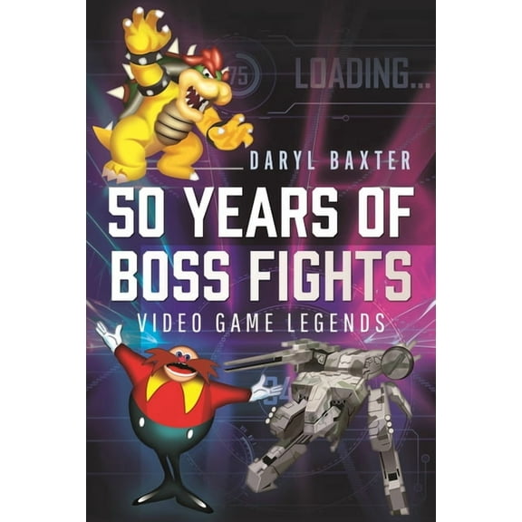 50 Years of Boss Fights: Video Game Legends, (Hardcover)