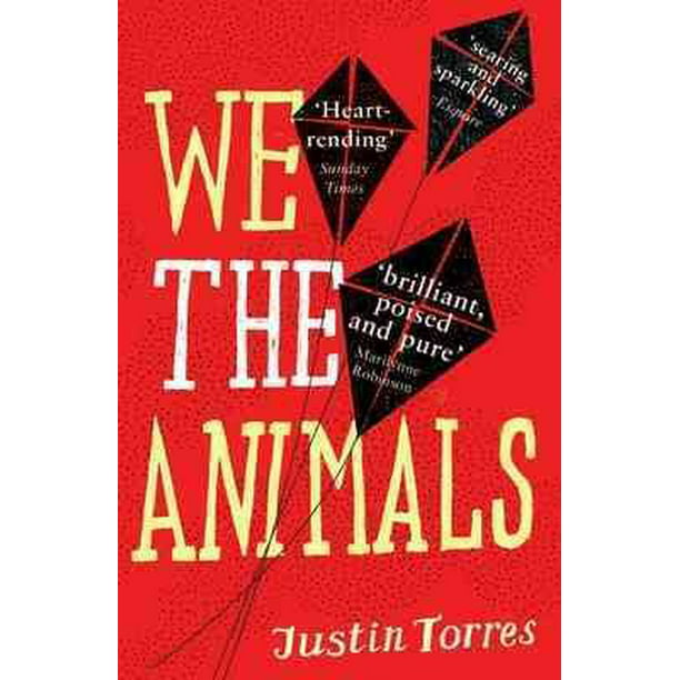 We the Animals. Justin Torres (Paperback) 