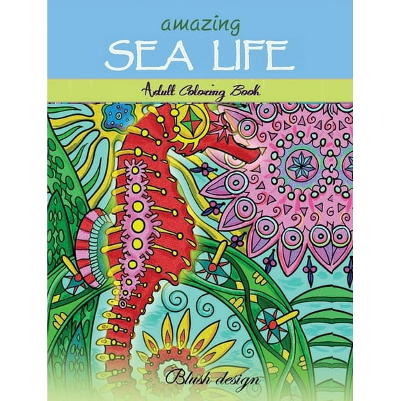 Amazing Sea Life: Adult Coloring Book, (Hardcover)