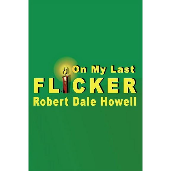 On My Last Flicker, (Paperback)