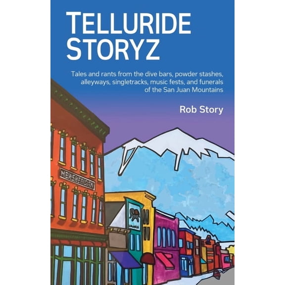 Telluride Storyz, (Paperback)