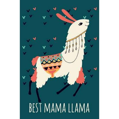 Best Mama Llama: Lined Journal Notebook with Llama, Carnet de Notes Avec Maman Lama En Couverture