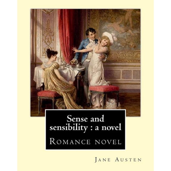 Sense and Sensibility : Romance Novel