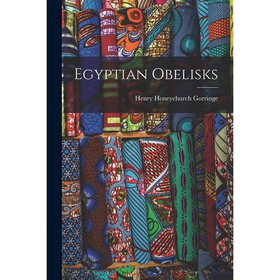 Egyptian Obelisks (Paperback)