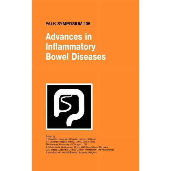Falk Symposium Advances in Inflammatory Bowel Diseases, Book 106, (Hardcover)