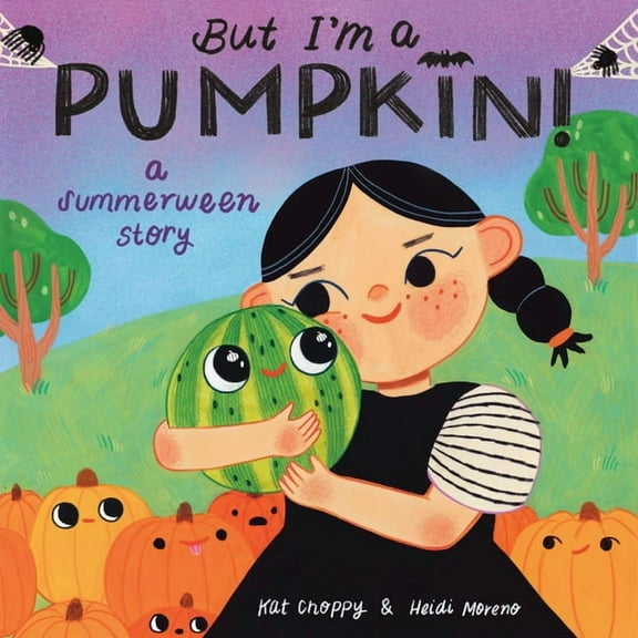 But I'm a Pumpkin!: A Summerween Story, (Hardcover)