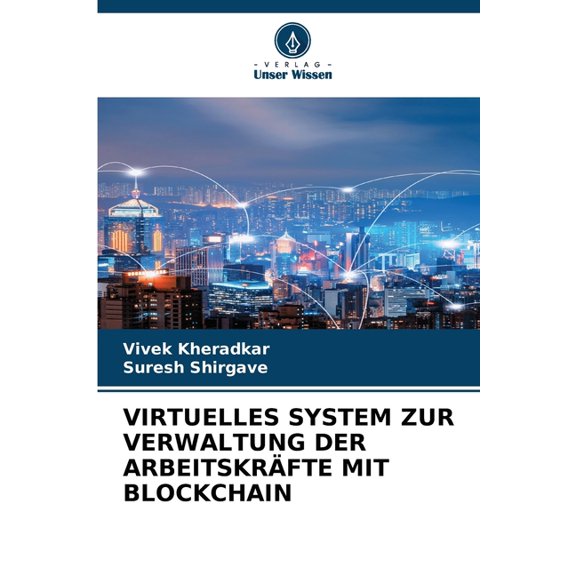 Virtuelles System Zur Verwaltung Der Arbeitskräfte Mit Blockchain, (Paperback)