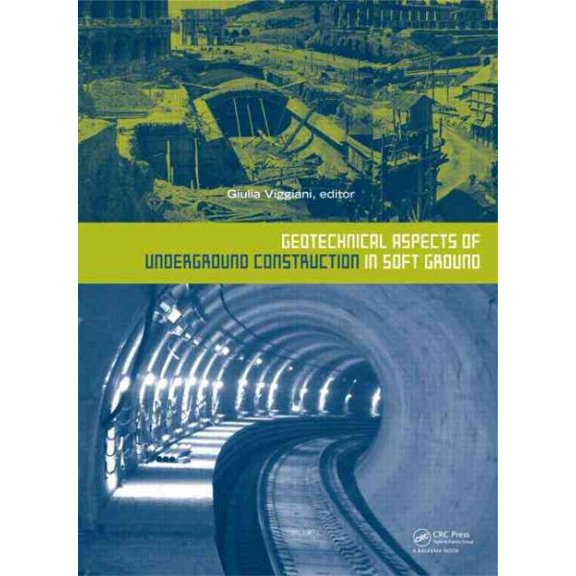 Pre-Owned Geotechnical Aspects of Underground Construction in Soft Ground, (Hardcover)