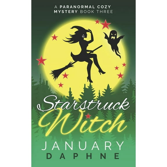 Carolina Witch Cozy Mystery: Starstruck Witch: A Paranormal Cozy Mystery (Paperback)