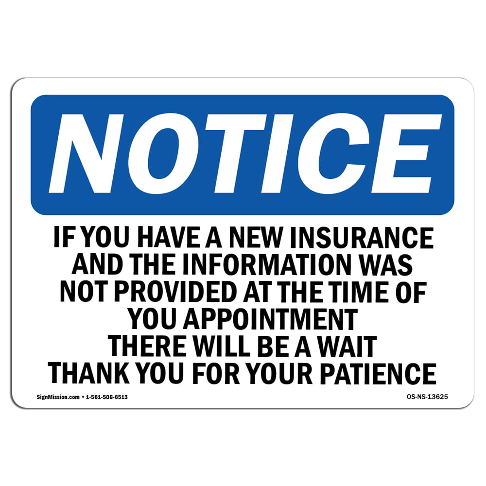 Our Insurance Company Prevents SignHeavy Duty Sign or Label OSHA Notice 