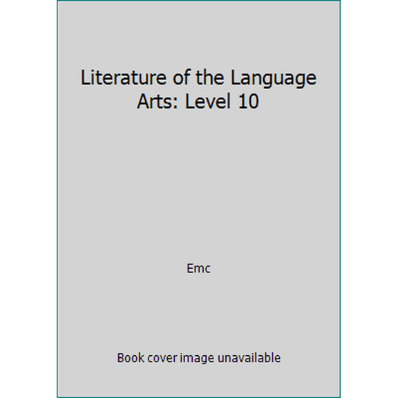 Pre-Owned Literature of the Language Arts: Level 10 (Hardcover) 0821921355 9780821921357