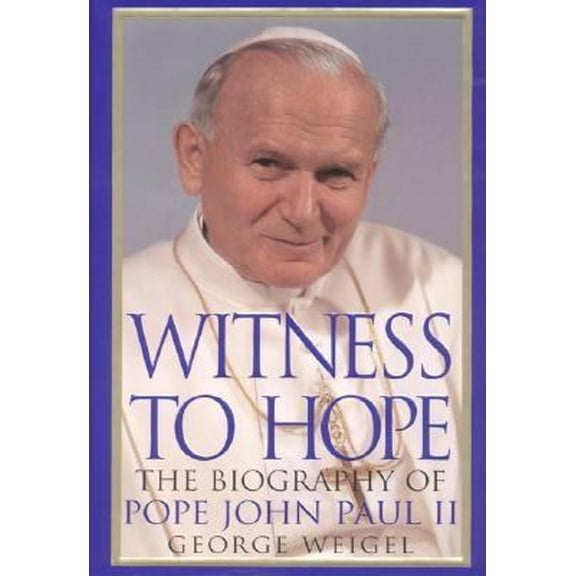Pre-Owned Witness to Hope: The Biography of Pope John Paul II (Hardcover) 006018793X 9780060187934