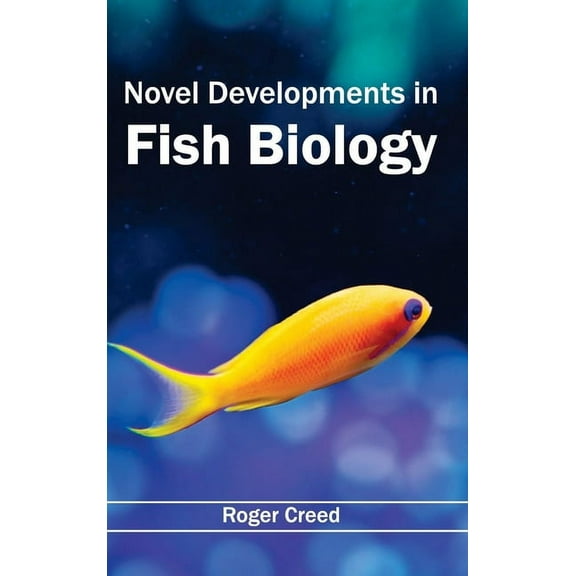 Novel Developments in Fish Biology, (Hardcover)
