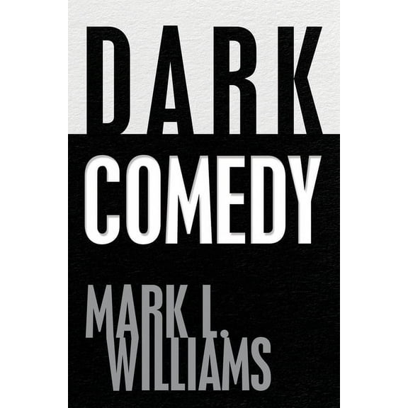 Dark Comedy, (Paperback)