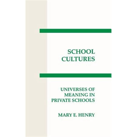 Pre-Owned Interpretive Perspectives on Education and Policy: Schooling Cultures: Universes of Meaning in Private School (Hardcover)