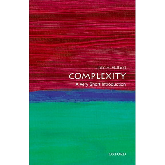 Very Short Introductions Complexity: A Very Short Introduction, (Paperback)