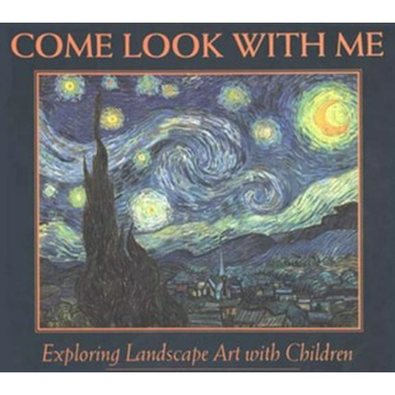 Come Look with Me: Exploring Landscape Art with Children