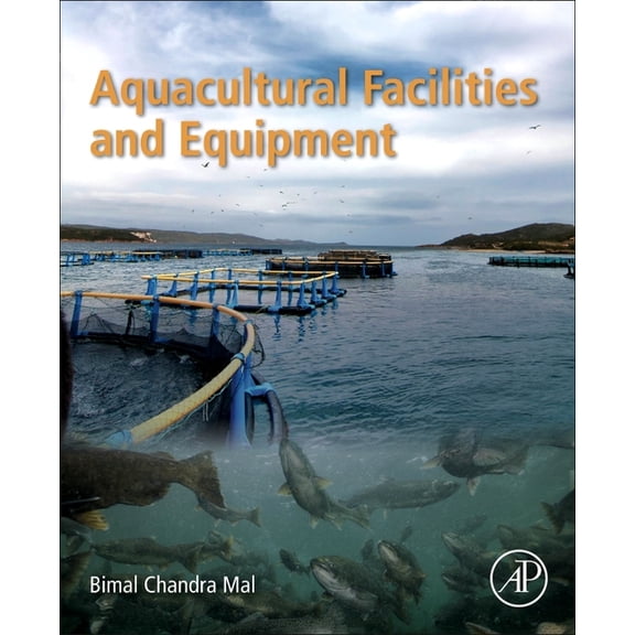 Aquacultural Facilities and Equipment, (Paperback)