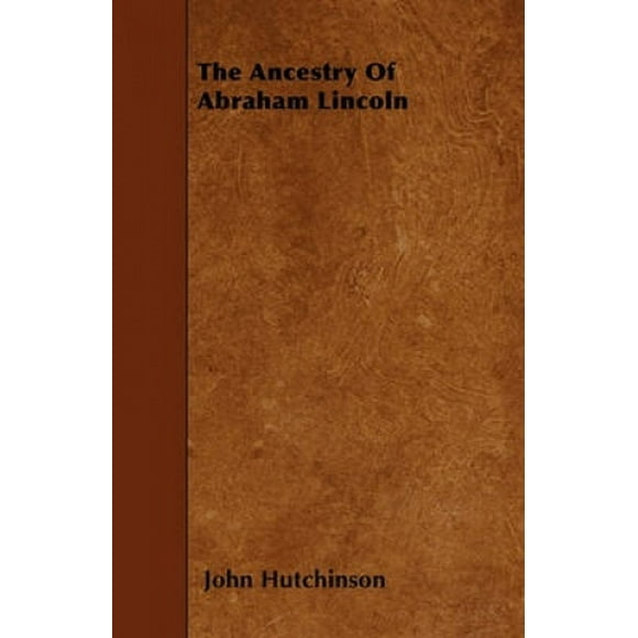 The Ancestry of Abraham Lincoln