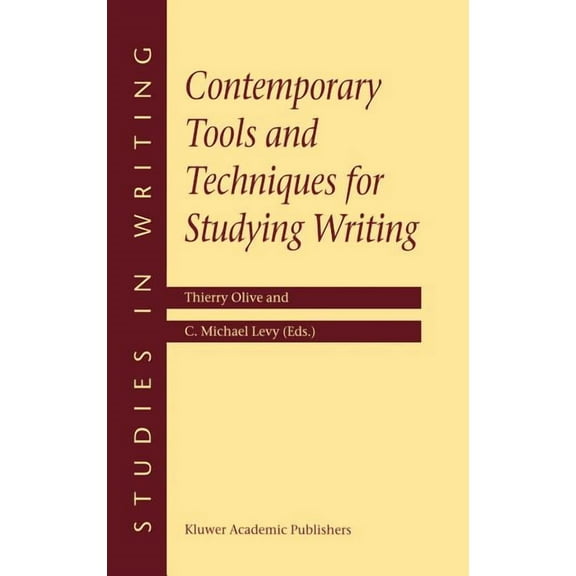 Studies in Writing Contemporary Tools and Techniques for Studying Writing, Book 10, (Hardcover)
