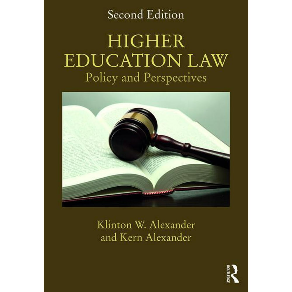 Higher Education Law Policy and Perspectives (Edition 2
