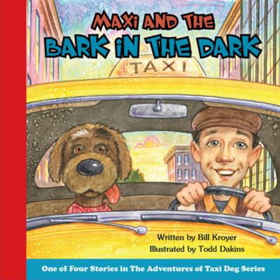 Pre-Owned Maxi and the Bark in the Dark (Maxi the Taxi Dog) (Hardcover) 1943154716 9781943154715