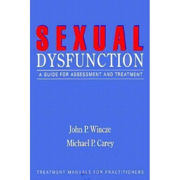 Pre-Owned Sexual Dysfunction: A Guide for Assessment and Treatment (Paperback) 0898622182 9780898622188