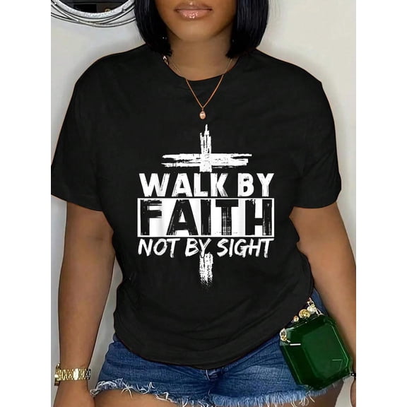 Cotton Walk by Faith Not by Sight Bible Verse Christian Jesus Cross T-Shirt Women's Graphic Tee Casual Tops