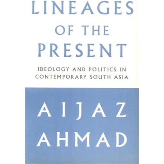 Pre-Owned Lineages of the Present: Ideology and Politics in Contemporary South Asia Paperback - GOOD