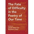 thumbnail image 2 of The Fate of Difficulty in the Poetry of Our Time (Paperback), 2 of 2