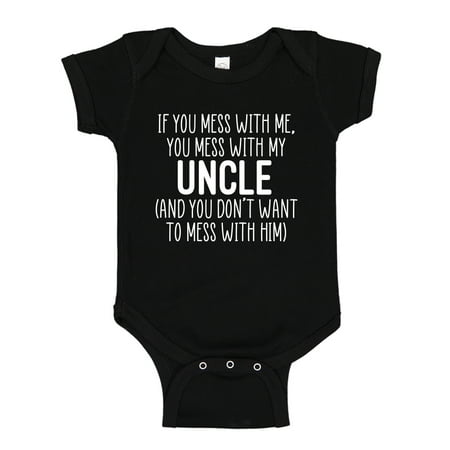 

Don t Mess With My Uncle Baby Bodysuit One Piece 6 mo Black