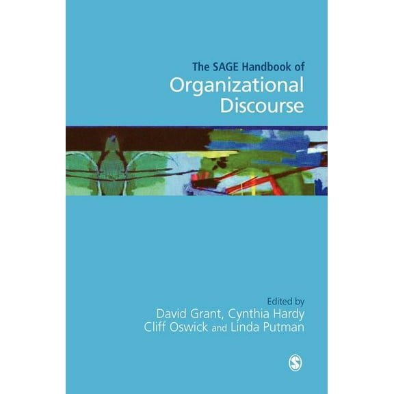 The SAGE Handbook of Organizational Discourse, (Hardcover)