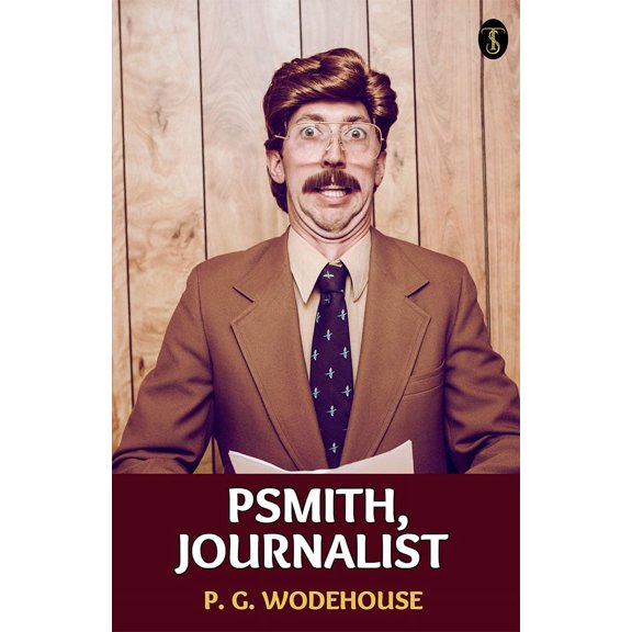 Psmith, Journalist (Paperback)