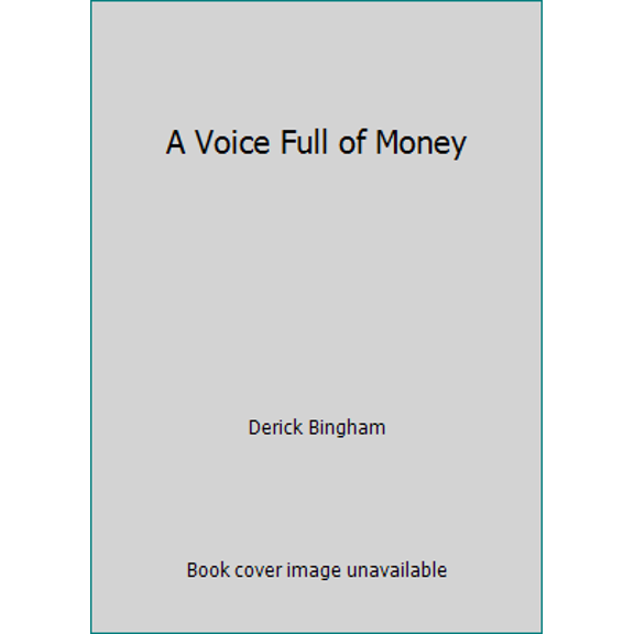 Pre-Owned A Voice Full of Money (Paperback) 1889893633 9781889893631